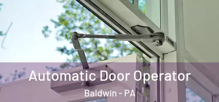 Automatic Door Operator Baldwin - PA