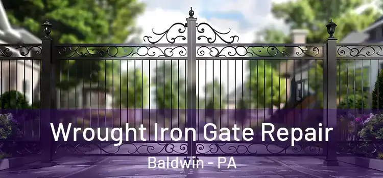 Wrought Iron Gate Repair Baldwin - PA